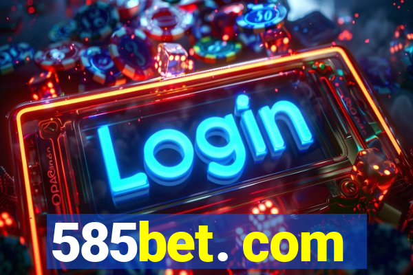 585bet. com